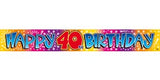 Banner - Happy 40th Birthday - Mad Parties & Supplies
