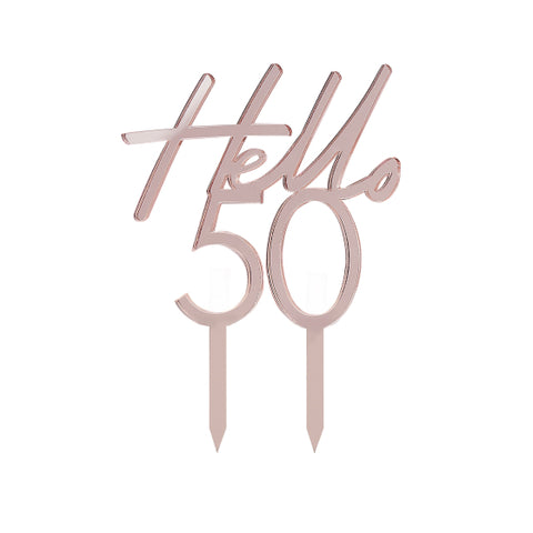 Cake Topper - Hello 50 - Rose Gold - Acrylic (MIX-307)