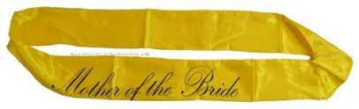 Sashes - Mother of the Bride (Yellow) - Mad Parties & Supplies